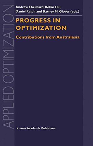 Progress in Optimization: Contributions from Australasia (Applied Optimization) (Applied Optimization, 30, Band 30)