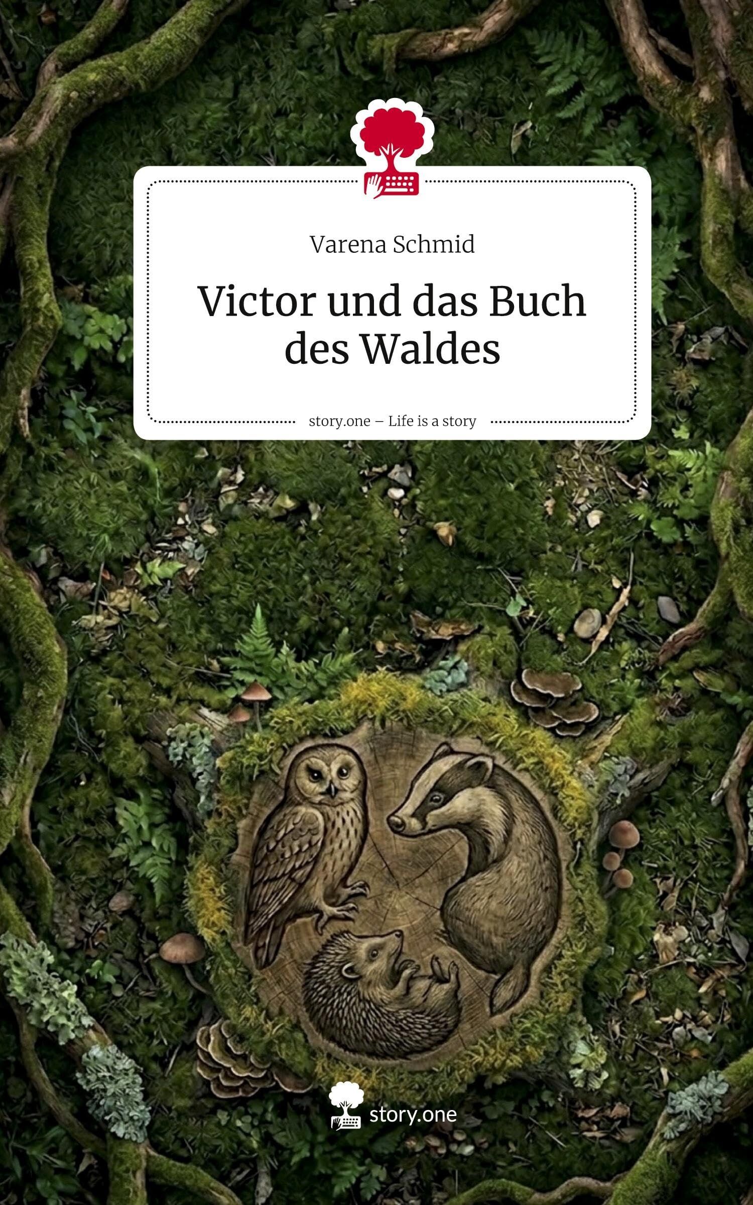 Victor und das Buch des Waldes. Life is a Story - story.one