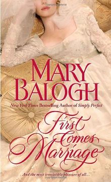 First Comes Marriage von Balogh, Mary | Buch | Zustand akzeptabel