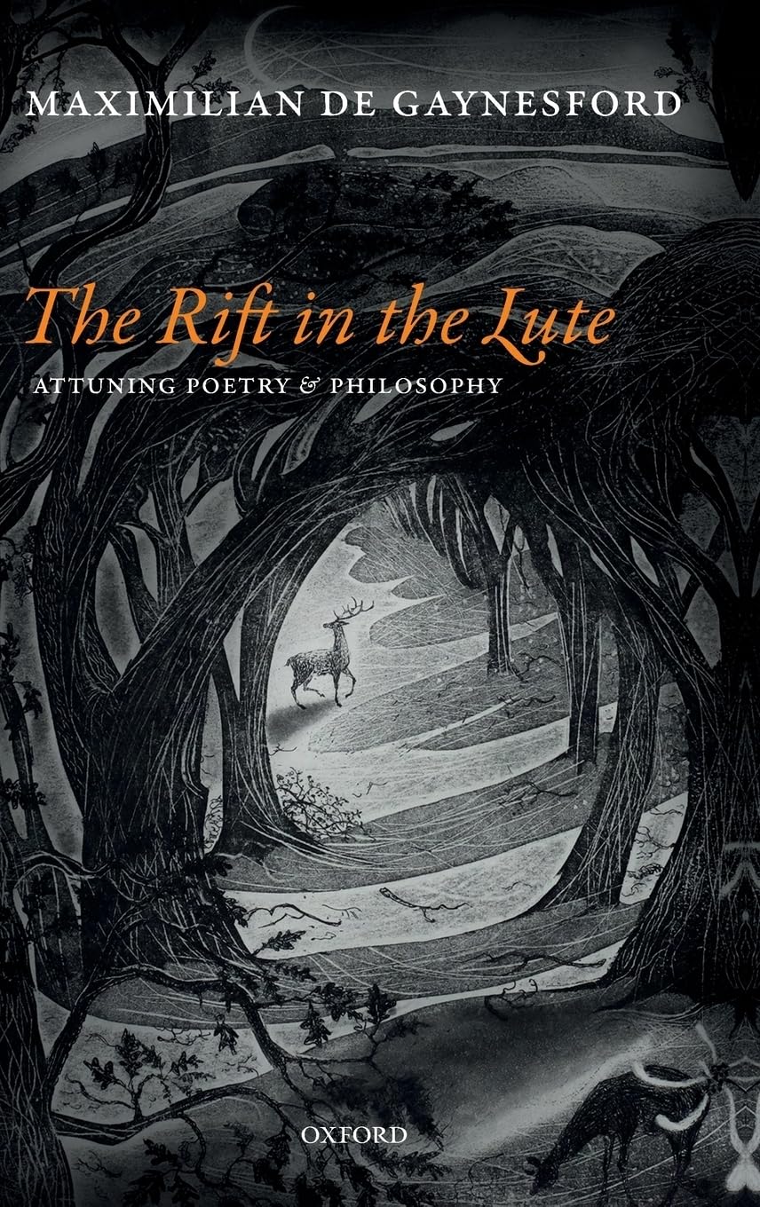 Rift in the Lute: Attuning Poetry and Philosophy