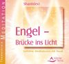 Engel - Brücke ins Licht - Geführte Meditation mit Musik