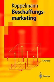 Beschaffungsmarketing (Springer-Lehrbuch) von Koppelmann, Udo | Buch | Zustand gut