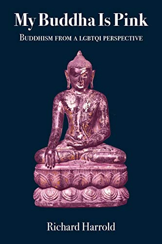 My Buddha Is Pink: Buddhism from a LGBTQI perspective