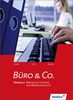 Büro & Co.: Spezielle Wirtschaftslehre für Bürokaufleute: Schülerbuch, 2., aktualisierte Auflage, 2012