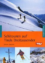 Schitouren auf Tirols Dreitausender: Schitouren Innsbruck und Umgebung