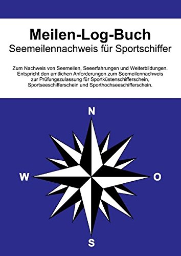 Meilen-Log-Buch: Seemeilennachweise für Sportschiffer