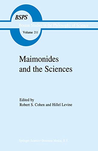 Maimonides and the Sciences (Boston Studies in the Philosophy and History of Science, 211, Band 211)