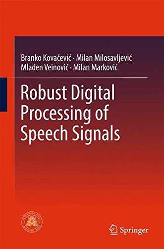 Robust Digital Processing of Speech Signals