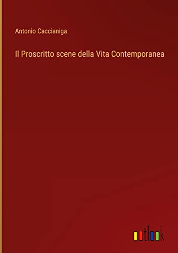 Il Proscritto scene della Vita Contemporanea