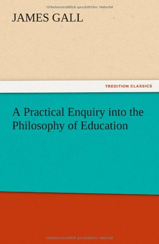 A Practical Enquiry into the Philosophy of Education