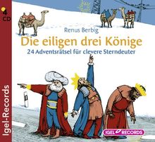 Die eiligen drei Könige: 24 Adventsrätsel für clevere Sterndeuter