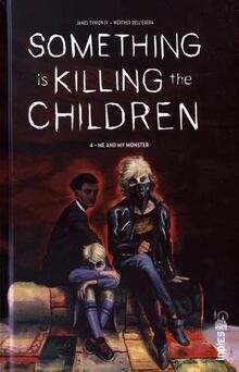 Something is killing the children. Vol. 4. Me and my monster
