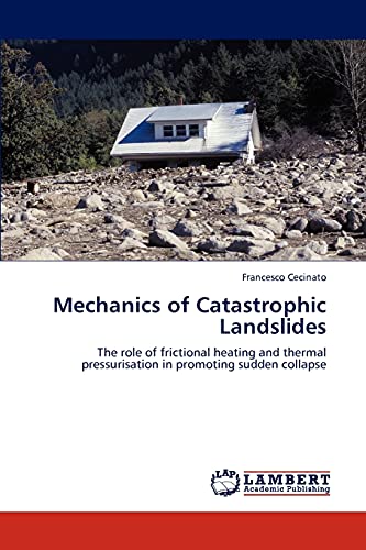 Mechanics of Catastrophic Landslides: The role of frictional heating and thermal pressurisation in promoting sudden collapse