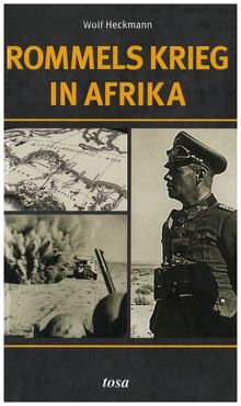 Rommels Krieg in Afrika