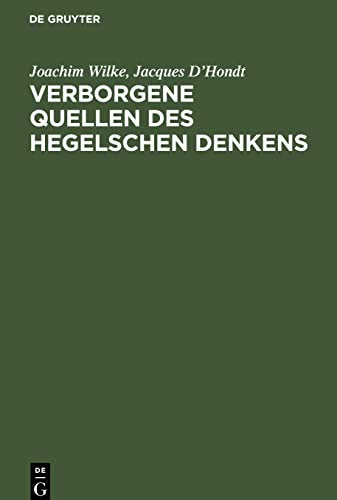 Verborgene Quellen des Hegelschen Denkens