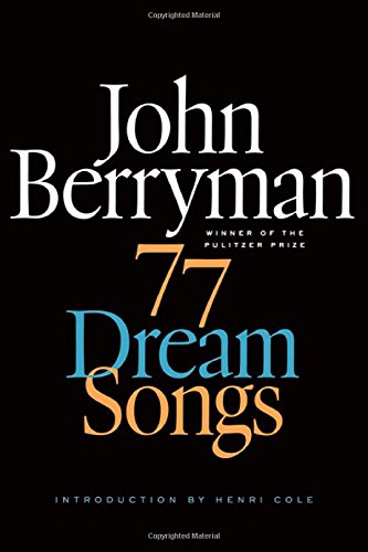 77 Dream Songs (FSG Classics)