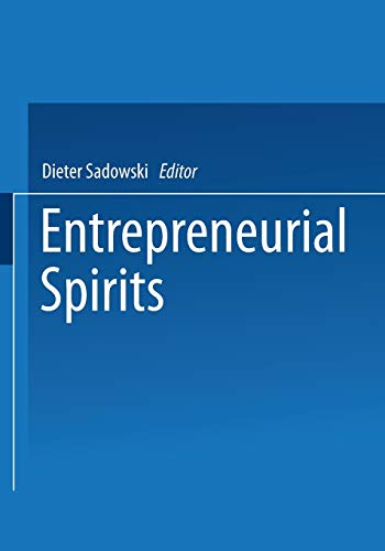 Entrepreneurial Spirits (Horst Albach zum Geburtstag, Band 70)