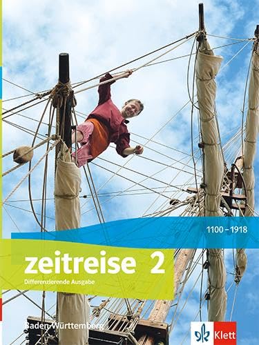 Zeitreise 2. Differenzierende Ausgabe Baden-Württemberg: Schulbuch mit Medien Klasse 7/8
