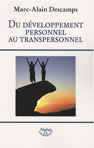 Du Développement Personnel Au Transpersonnel