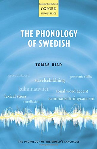 The Phonology of Swedish (Oxford Linguistics)
