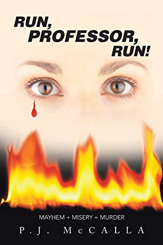 Run, Professor, Run!: Mayhem + Misery = Murder