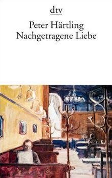 Nachgetragene Liebe: Roman (Fiction, Poetry & Drama)