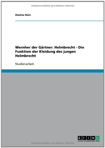 Wernher der Gärtner: Helmbrecht - Die Funktion der Kleidung des jungen Helmbrecht