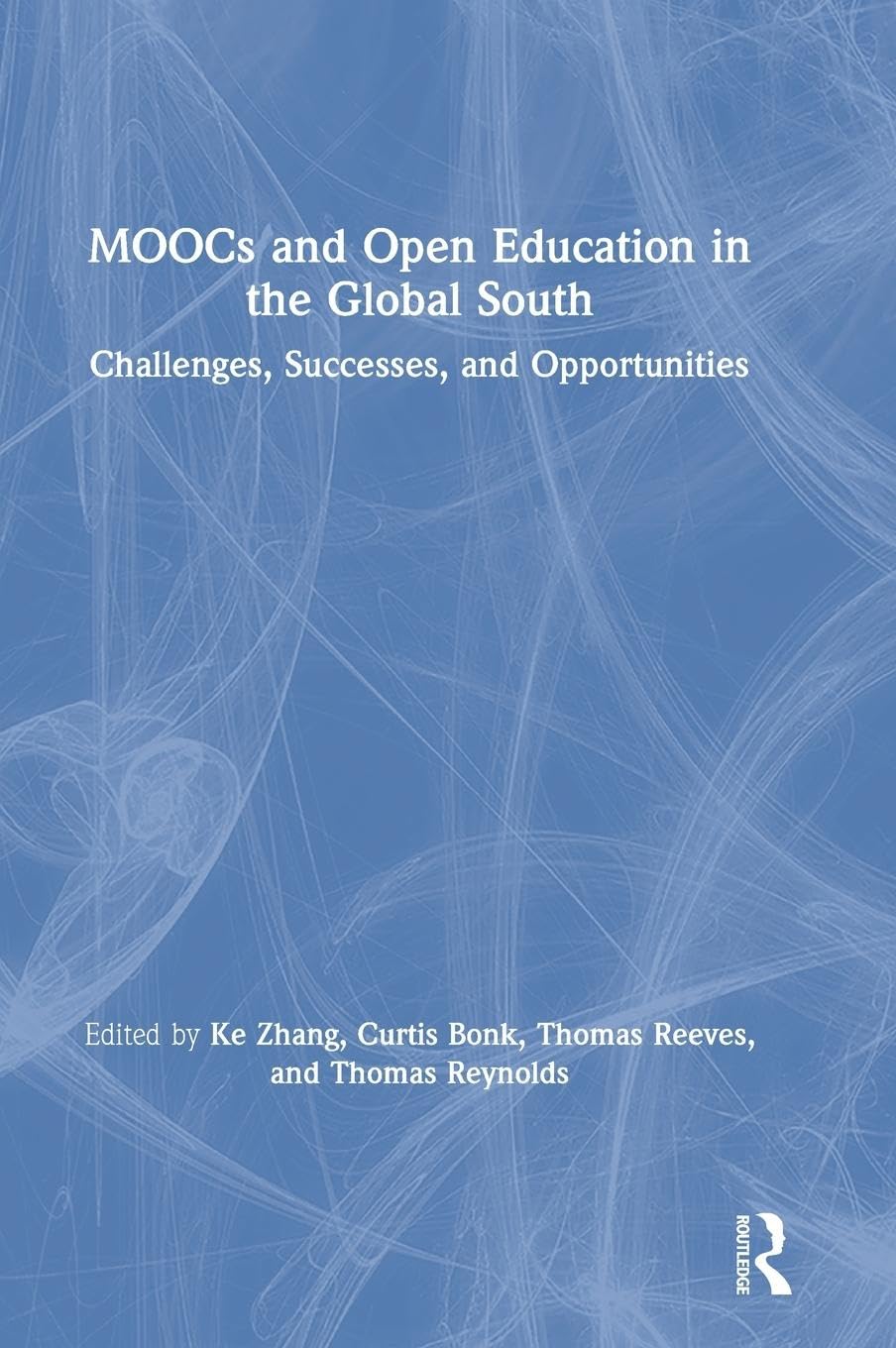 MOOCs and Open Education in the Global South: Challenges, Successes, and Opportunities
