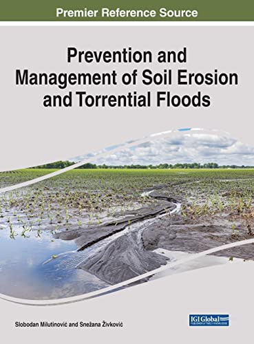 Prevention and Management of Soil Erosion and Torrential Floods (Advances in Environmental Engineering and Green Technologies)