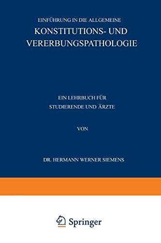Einführung in die Allgemeine Konstitutions- und Vererbungspathologie: Ein Lehrbuch für Studierende und Ärzte