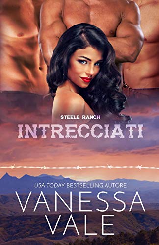 Intrecciati: Edizione a grandi caratteri (Steele Ranch, Band 3)