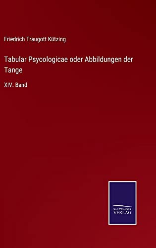 Tabular Psycologicae oder Abbildungen der Tange: XIV. Band