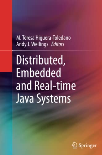 Distributed, Embedded and Real-time Java Systems