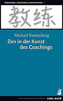 Zen in der Kunst des Coachings