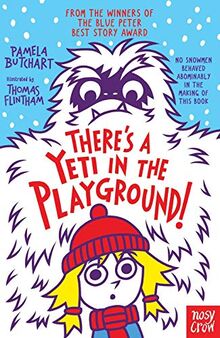 Butchart, P: There's A Yeti In The Playground! (Baby Aliens)