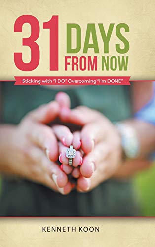 31 Days from Now: Sticking with I DO Overcoming I'm DONE