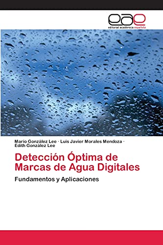 Detección Óptima de Marcas de Agua Digitales: Fundamentos y Aplicaciones