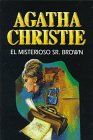 El Misterioso Sr. Brown/the Secret Adversary ((1) Agatha Christie)