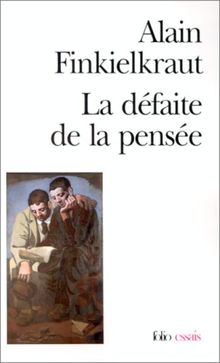 La Défaite de la pensée (Fiction, Poetry & Drama) de Alain Finkielkraut | Livre | état bon