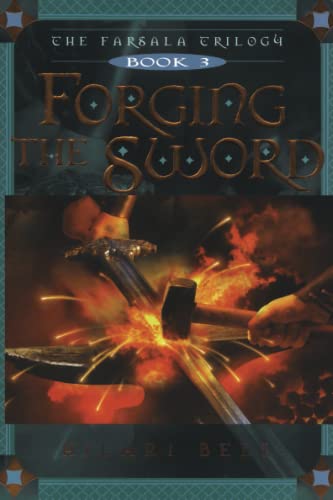 Forging the Sword (Farsala Trilogy, The, Band 3)