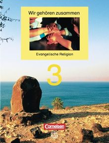Wir gehören zusammen, Bd.3, 3. Schuljahr, Schülerbuch: Evangelische Religion