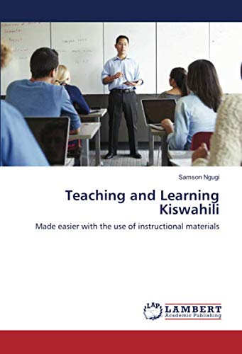 Teaching and Learning Kiswahili: Made easier with the use of instructional materials