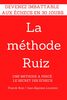 La methode RUIZ: Deviens imbattable aux echecs! Une methode a perce le secret des echecs. (La méthode Ruiz)