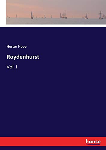 Roydenhurst: Vol. I