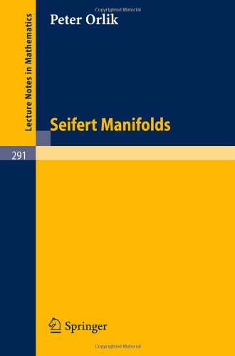 Seifert Manifolds (Lecture Notes in Mathematics)