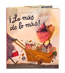 ¡Lo más de lo más! (Biblioteca Beatrice Alemagna)