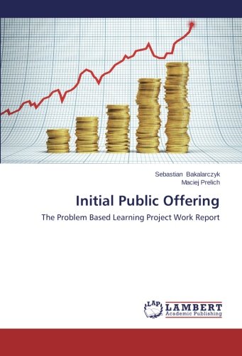 Initial Public Offering: The Problem Based Learning Project Work Report