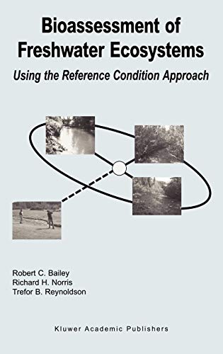 Bioassessment of Freshwater Ecosystems: Using the Reference Condition Approach
