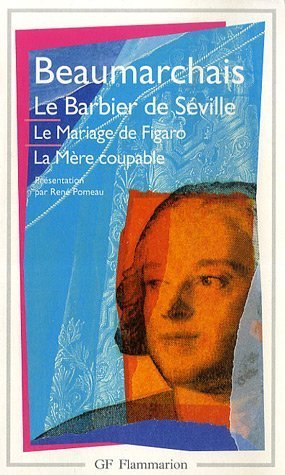 Th&eacute;&acirc;tre, Le Barbier de S&eacute;ville, Le Mariage de Figaro, La M&egrave;re coupable