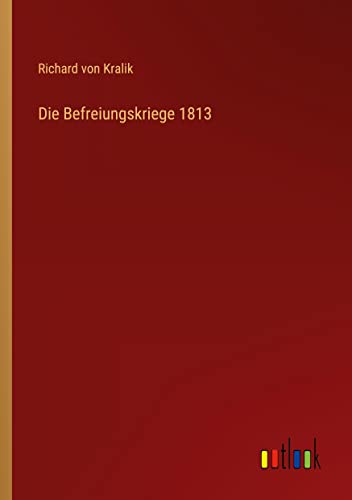 Die Befreiungskriege 1813
